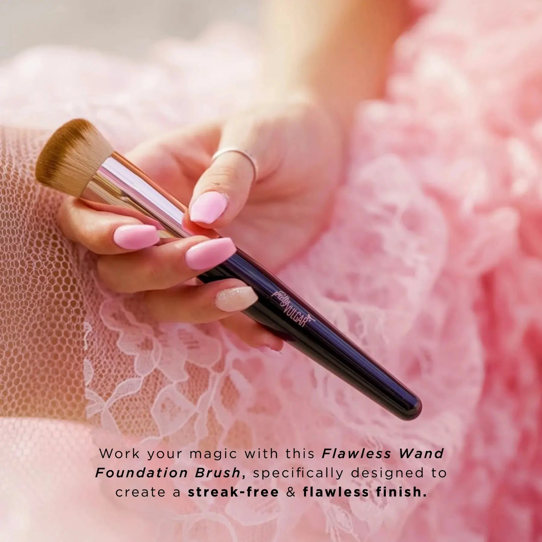 Pretty Vulgar Flawless Wand Foundation Brush